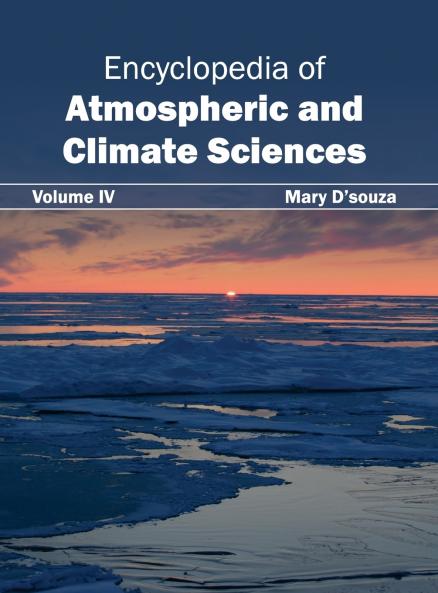 Encyclopedia of Atmospheric and Climate Sciences