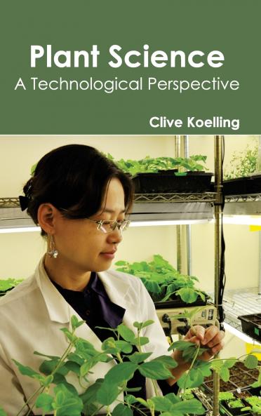 Plant Science - A Technological Perspective