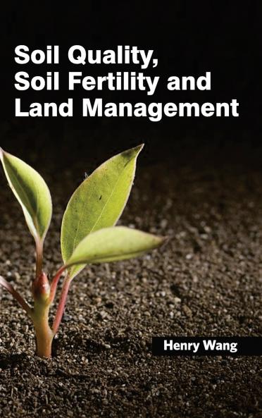 Soil Quality Soil Fertility and Land Management