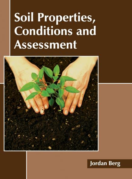 Soil Properties Conditions and Assessment