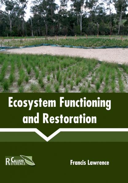 Ecosystem Functioning and Restoration