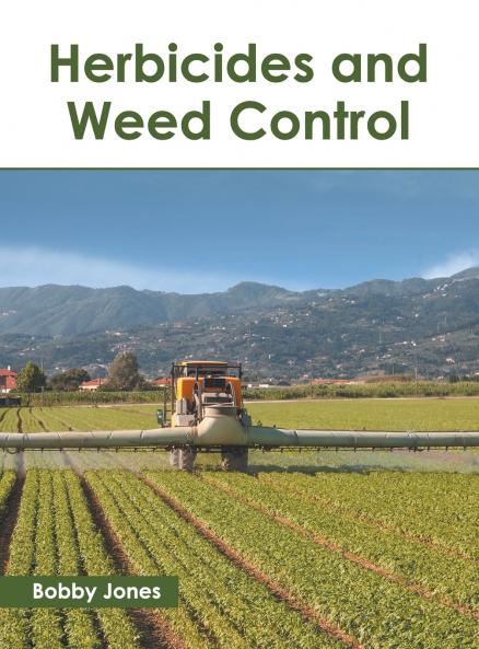 Herbicides and Weed Control