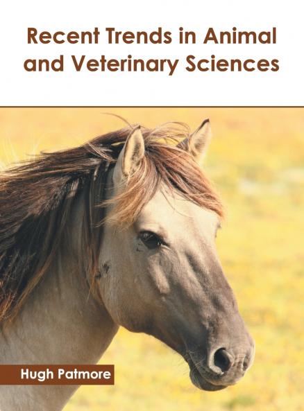 Recent Trends in Animal and Veterinary Sciences