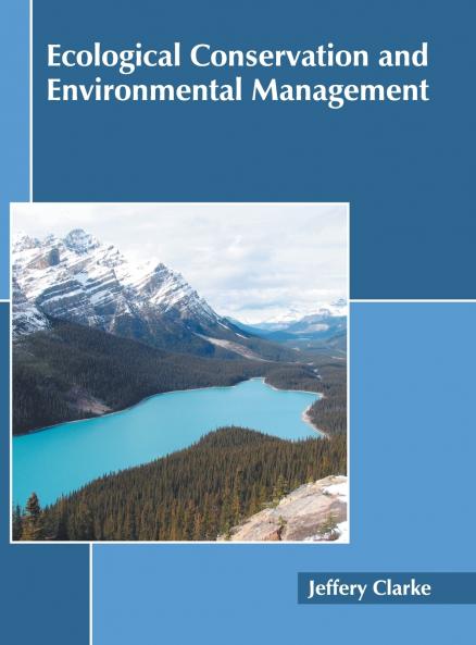 Ecological Conservation and Environmental Management