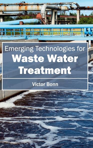 Emerging Technologies for Waste Water Treatment