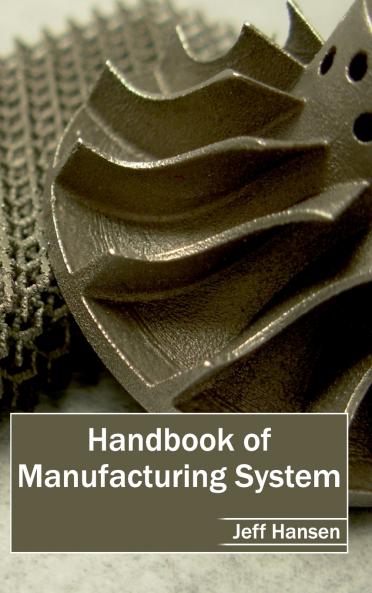 Handbook of Manufacturing System