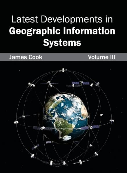 Latest Developments in Geographic Information Systems