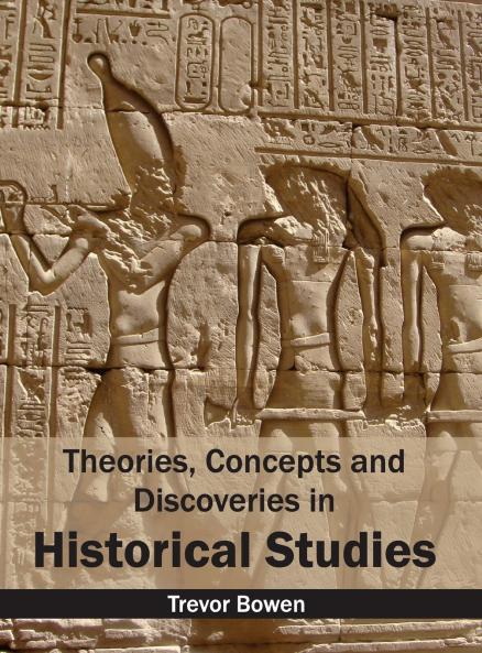 Theories Concepts and Discoveries in Historical Studies