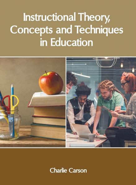 Instructional Theory Concepts and Techniques in Education