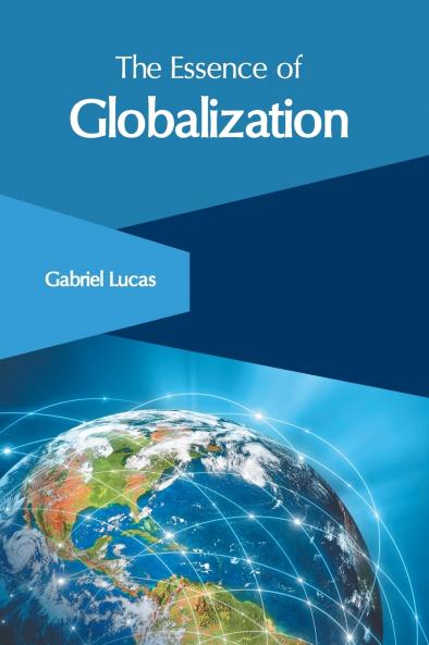 The Essence of Globalization