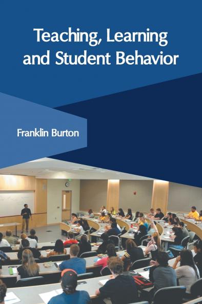 Teaching Learning and Student Behavior
