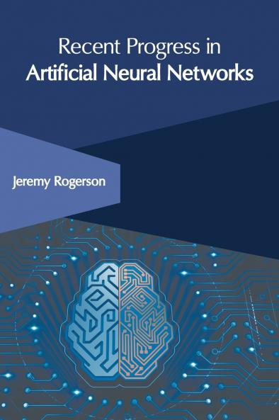 Recent Progress in Artificial Neural Networks