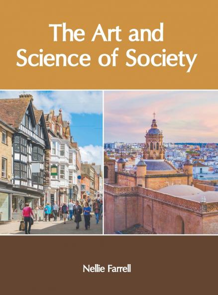 The Art and Science of Society