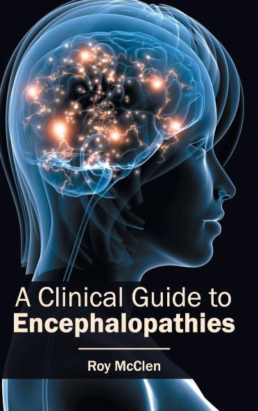 A Clinical Guide to Encephalopathies