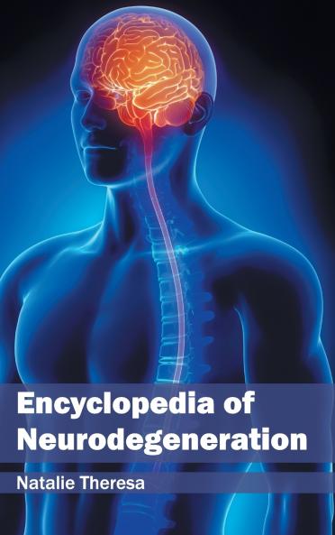Encyclopedia of Neurodegeneration