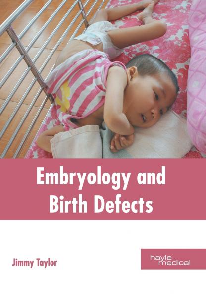 Embryology and Birth Defects