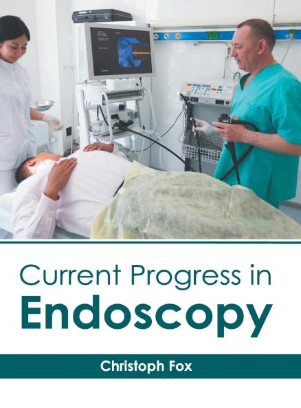 Current Progress in Endoscopy