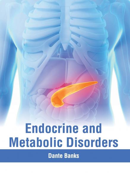 Endocrine and Metabolic Disorders