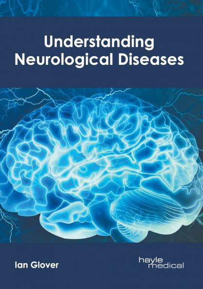 Understanding Neurological Diseases