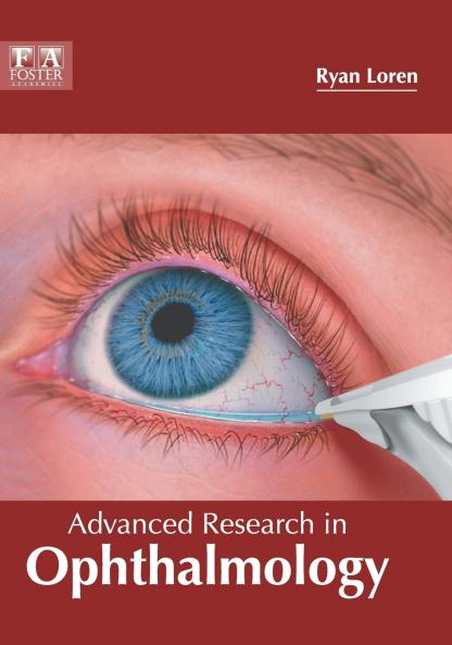 Advanced Research in Ophthalmology