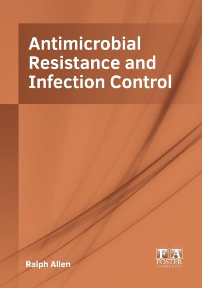 Antimicrobial Resistance and Infection Control