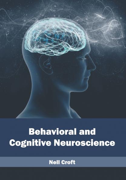 Behavioral and Cognitive Neuroscience