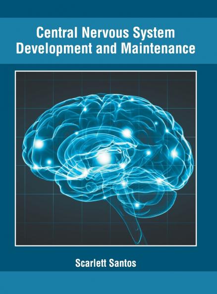 Central Nervous System Development and Maintenance