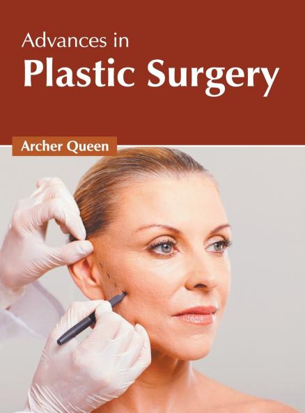 Advances in Plastic Surgery