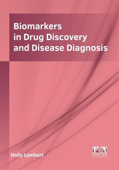 Biomarkers in Drug Discovery and Disease Diagnosis