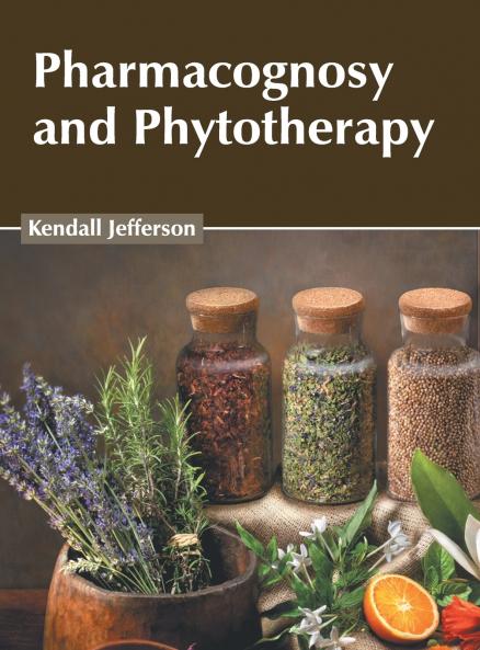 Pharmacognosy and Phytotherapy