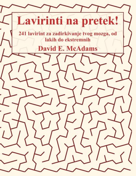 Lavirinti na pretek!