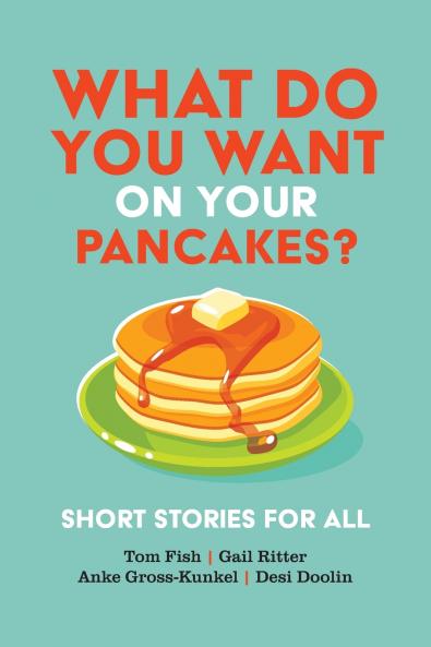 What Do You Want on Your Pancakes?