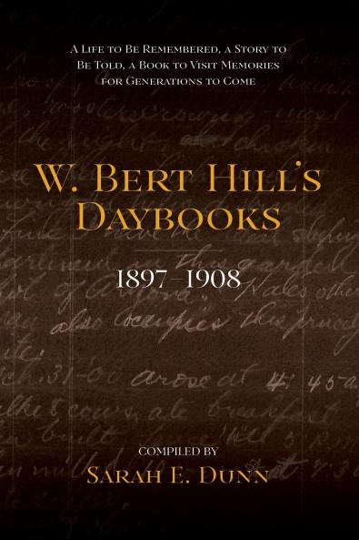 W. Bert Hill's Daybooks