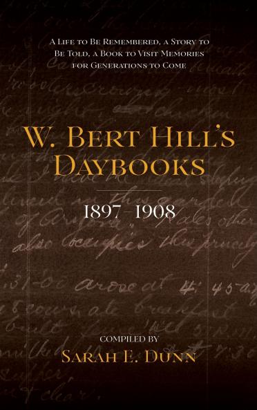 W. Bert Hill's Daybooks