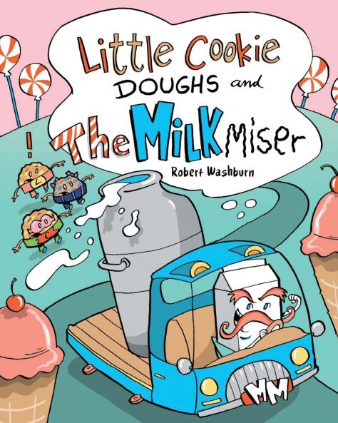 Little Cookie Doughs and the Milk Miser