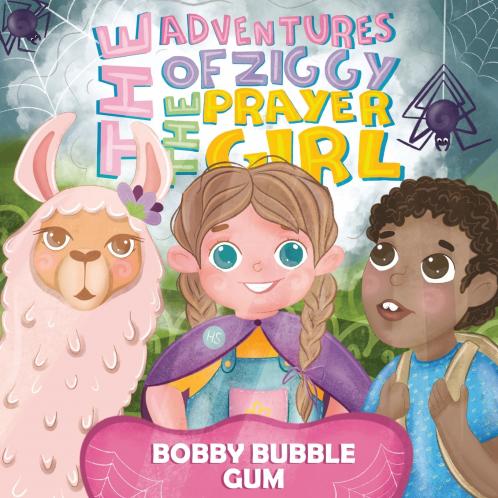 The Adventures of Ziggy The Prayer Girl