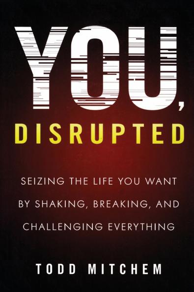 You Disrupted