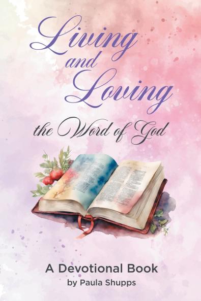 Living and Loving the Word of God
