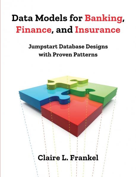 Data Models for Banking Finance and Insurance