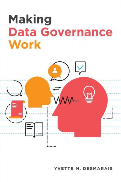 Making Data Governance Work