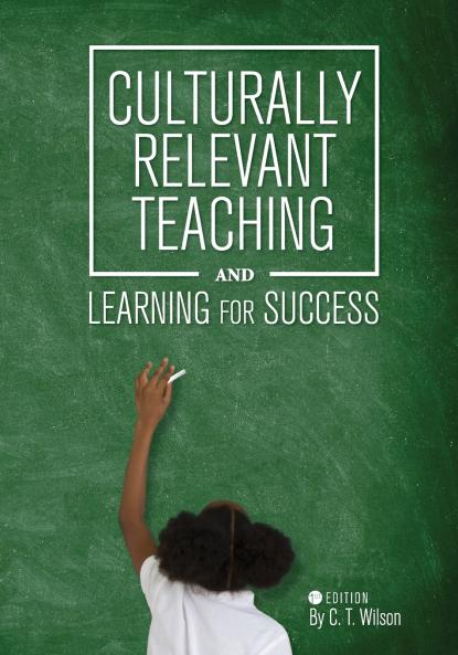 Culturally Relevant Teaching and Learning for Success