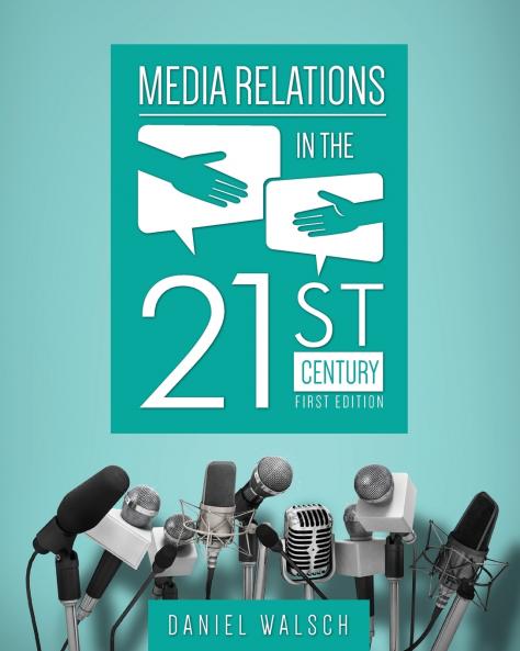 Media Relations in the 21st Century