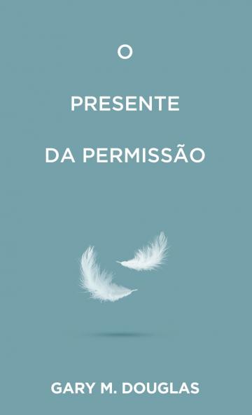 O Presente da permissão (Portuguese)