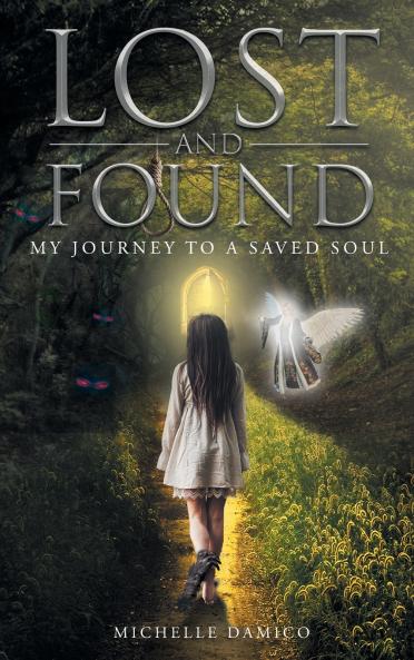 Lost and Found My Journey to a Saved Soul