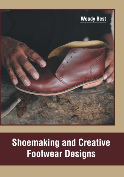 Shoemaking and Creative Footwear Designs