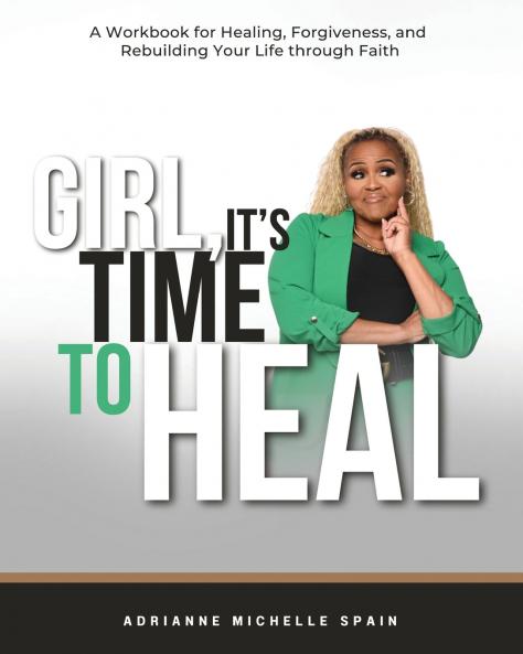 Girl It's Time To Heal
