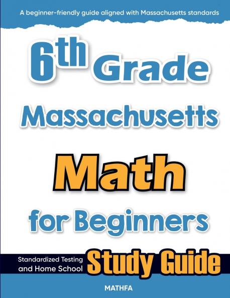 6th Grade Massachusetts Math for Beginners