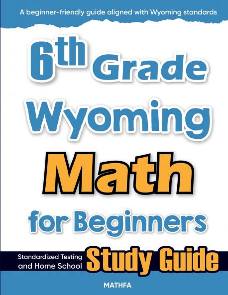 6th Grade Wyoming Math for Beginners