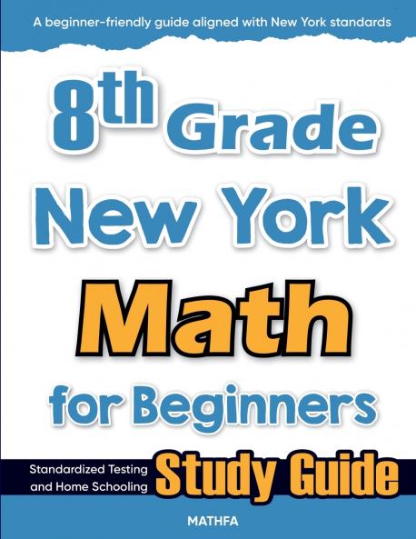 8th Grade New York Math for Beginners