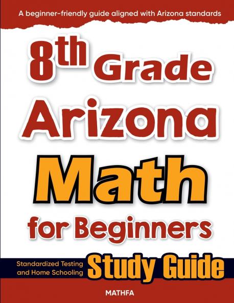 8th Grade Arizona Math for Beginners